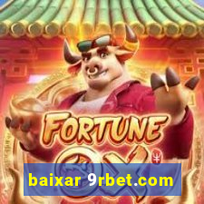 baixar 9rbet.com